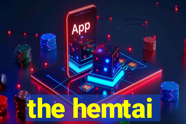 the hemtai